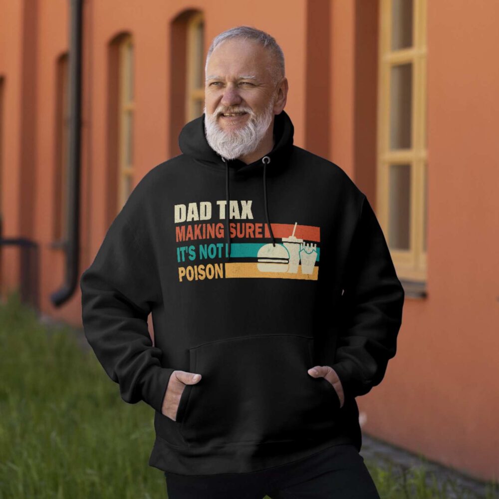 Dad tax Making sure It's not  Poison T-shirt - Image 4
