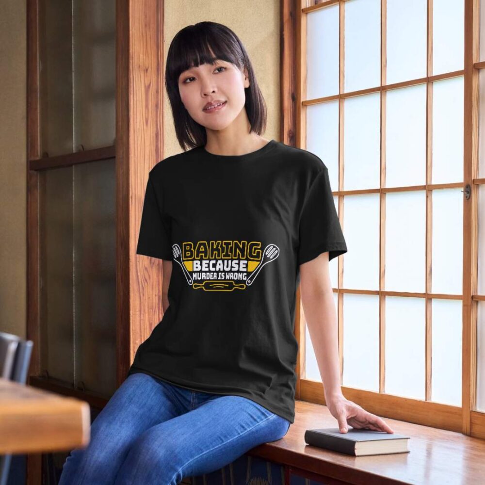 Baking because murder is wrong T-shirt - Image 2