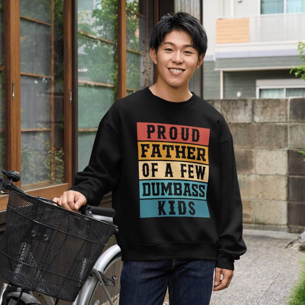 Proud father of a few dumbass kids T-shirt - Image 3