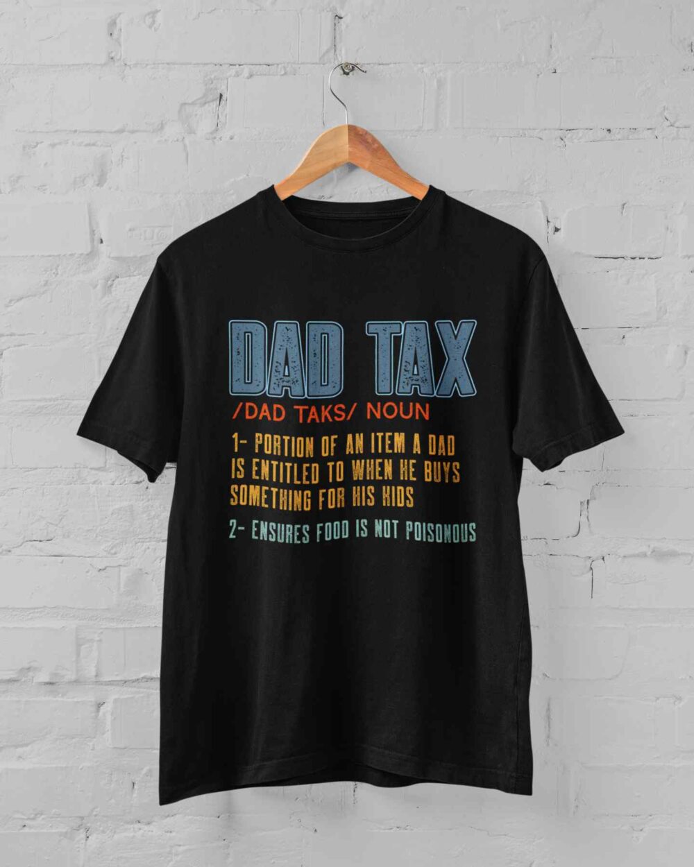 dad-tax T-shirt