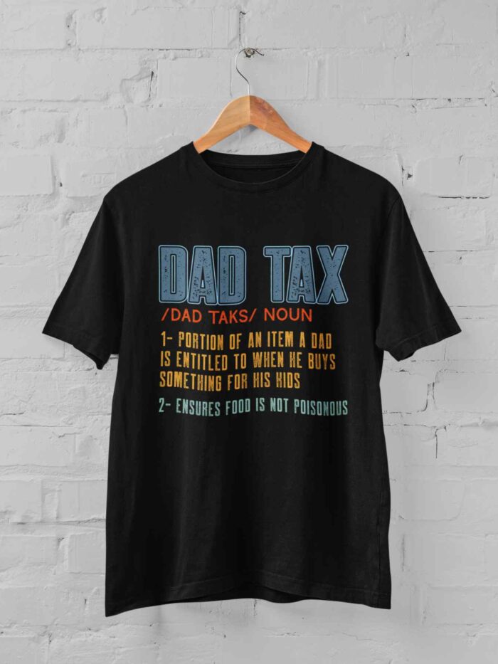 dad-tax T-shirt