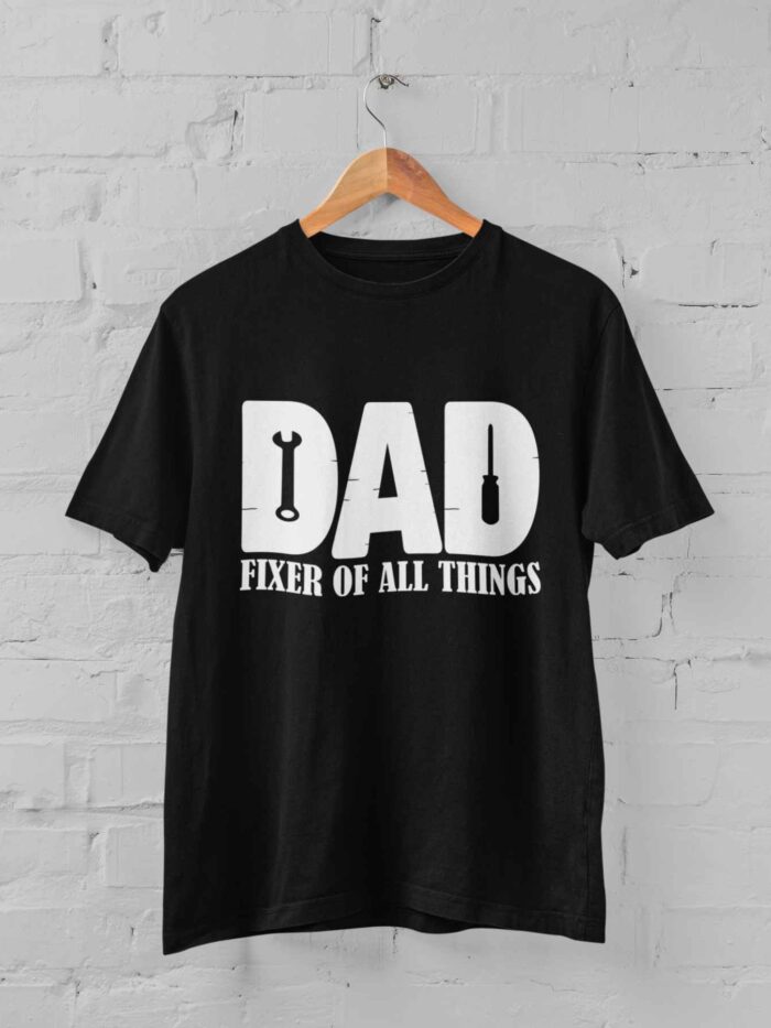 Dad fixer of all things T-shirt