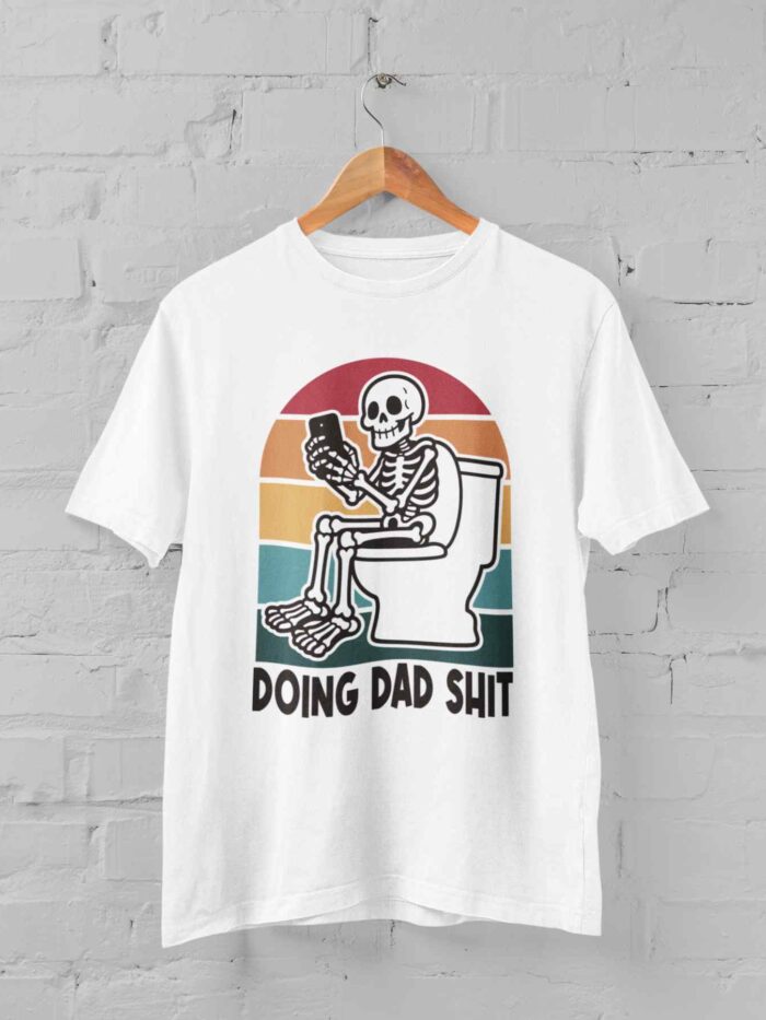 Doing Dad Shit T-shirt