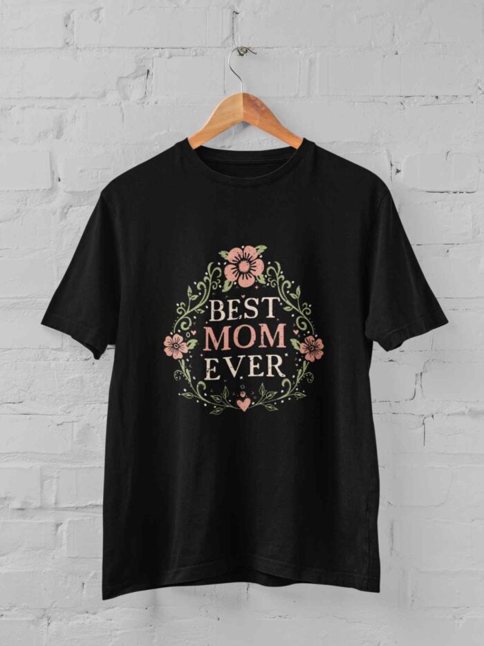 Best Mom Ever T-shirt