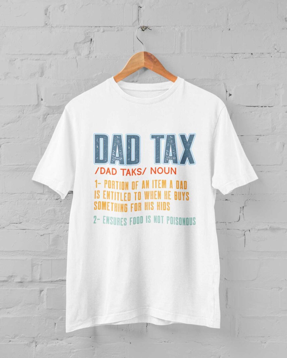 dad-tax T-shirt