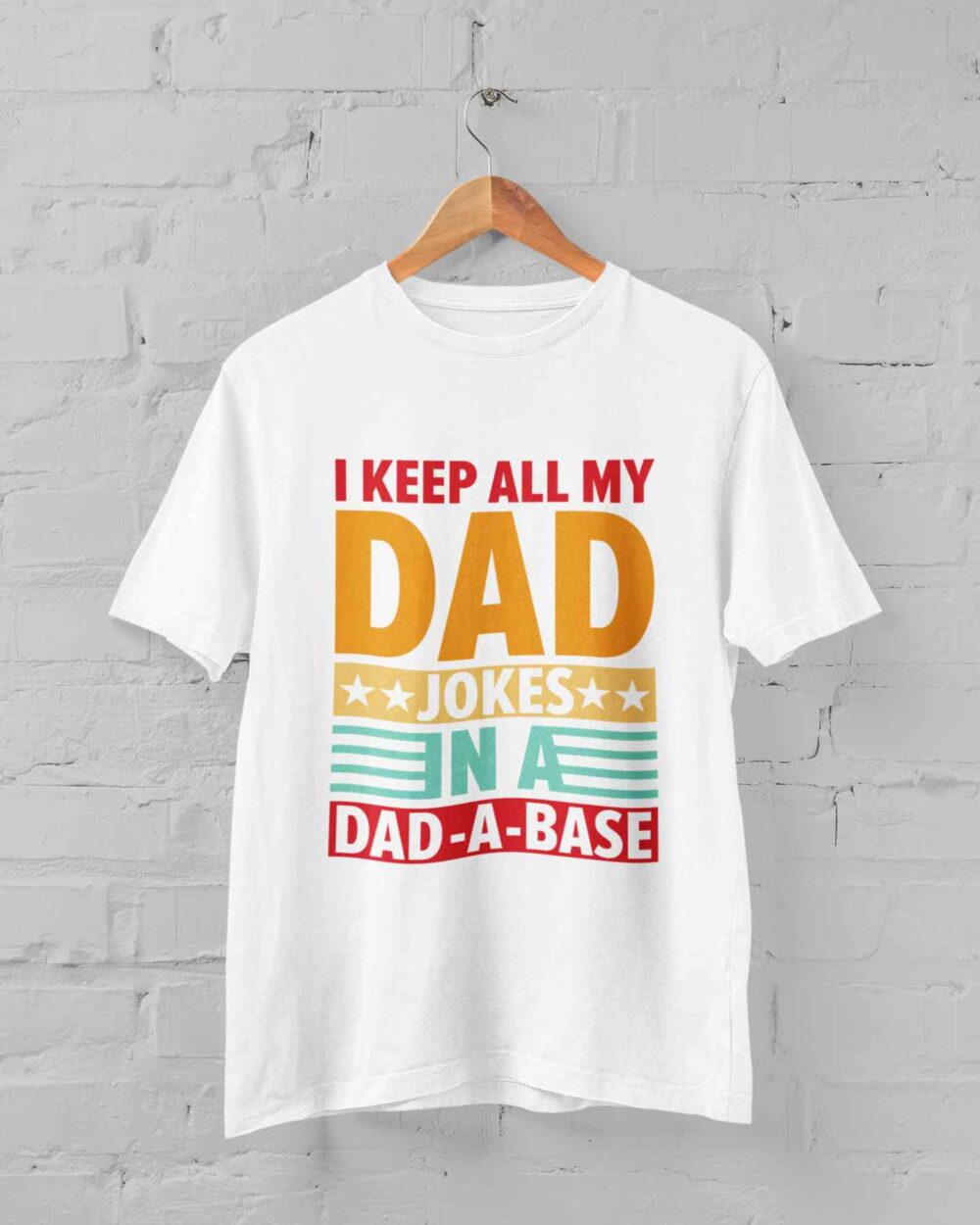 I Keep All My Dad Jokes T-shirt