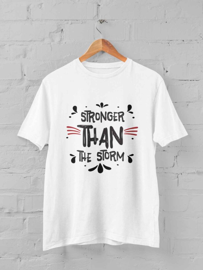 Stronger Than The Storm T-shirt