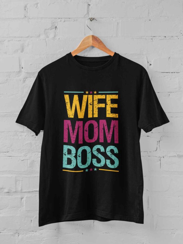 Wife Mom Boss T-shirt