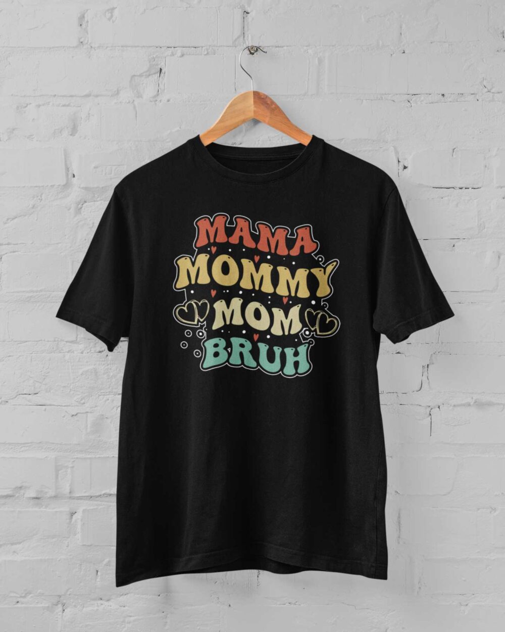 mama mommy mom bruh T-shirt