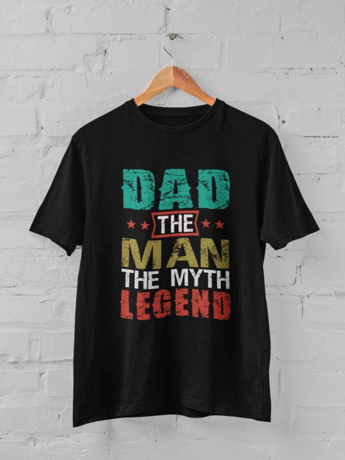 Dad The Man the Myth the legend T-shirt
